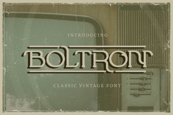Boltron: A Display Font Built for Commanding Attention