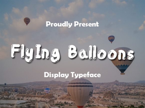 Using Flying Balloons Font to Add Charm to Your Campaign Designs